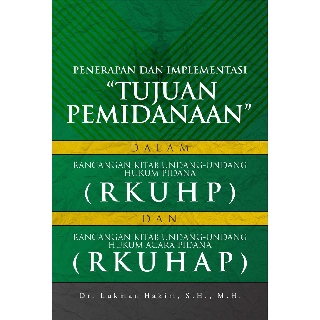 Buku Penerapan Dan Implementasi Tujuan Pemidanaan