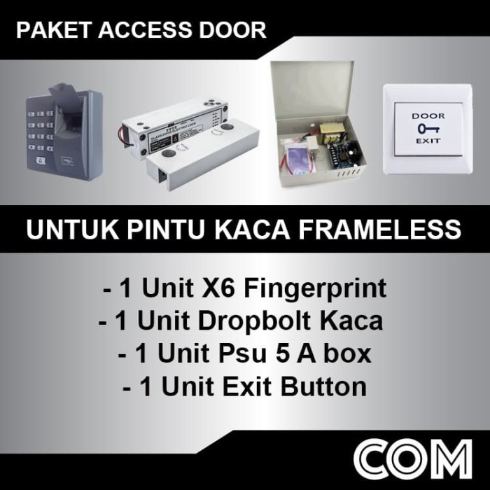 

Paket Access Control X6 / Access Door Lock Pintu Kaca Frameless