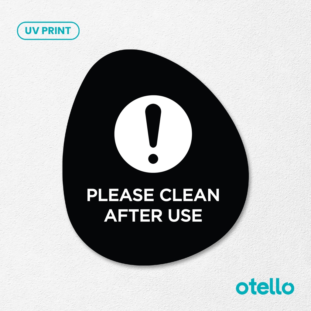 Please Clean After Use Signage Board Akrilik Tempel Dinding Papan Acrylic Sign Board Signage Tempel Dinding Tulisan Label Tanda Petunjuk Rambu Aklirik UV Print