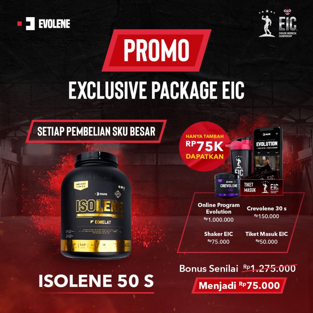 PROMO EXCLUSIVE PACKAGE EIC EVOMASS 4,5KG / EVOWHEY 50 S / ISOLENE 50 S SERVING  HARGA TERMASUK CREVOLENE 150RB + TRAINING PROGRAM EVOLENE 1jt  INDONESIA CHAMPIONSHIP + Tiket