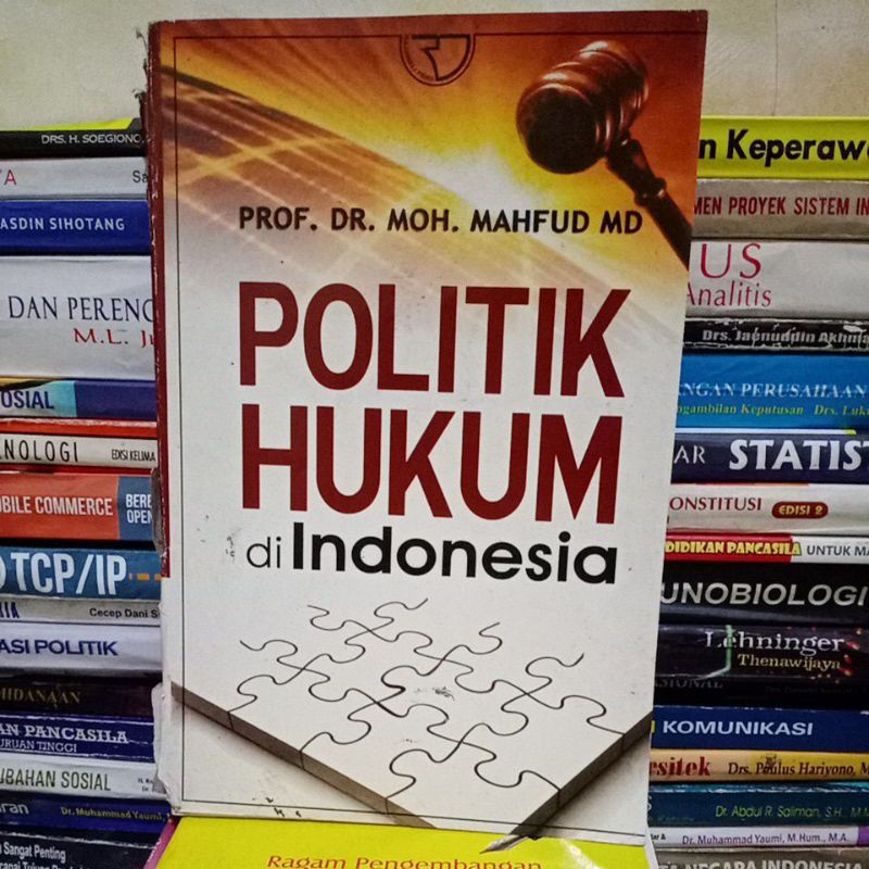 POLITIK HUKUM di Indonesia _ Mahfud MD *