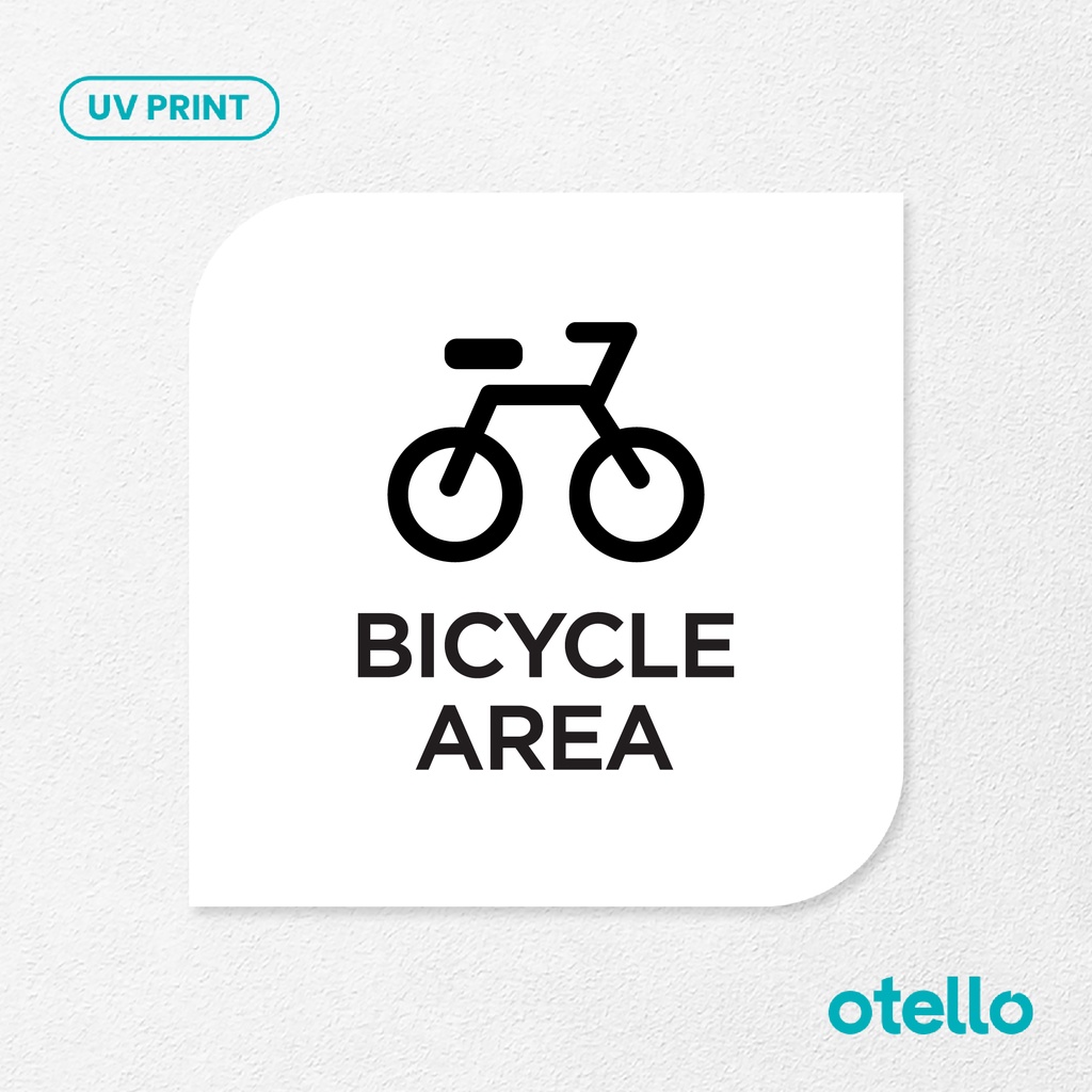 Bicycle Area Signage Board Akrilik Tempel Dinding Papan Acrylic Sign Board Signage Tempel Dinding Tulisan Label Tanda Petunjuk Rambu Aklirik UV Print