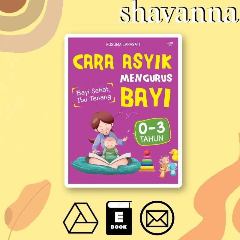 

(Indonesia) Cara Asyik Mengurus Bayi 0-3 Tahun