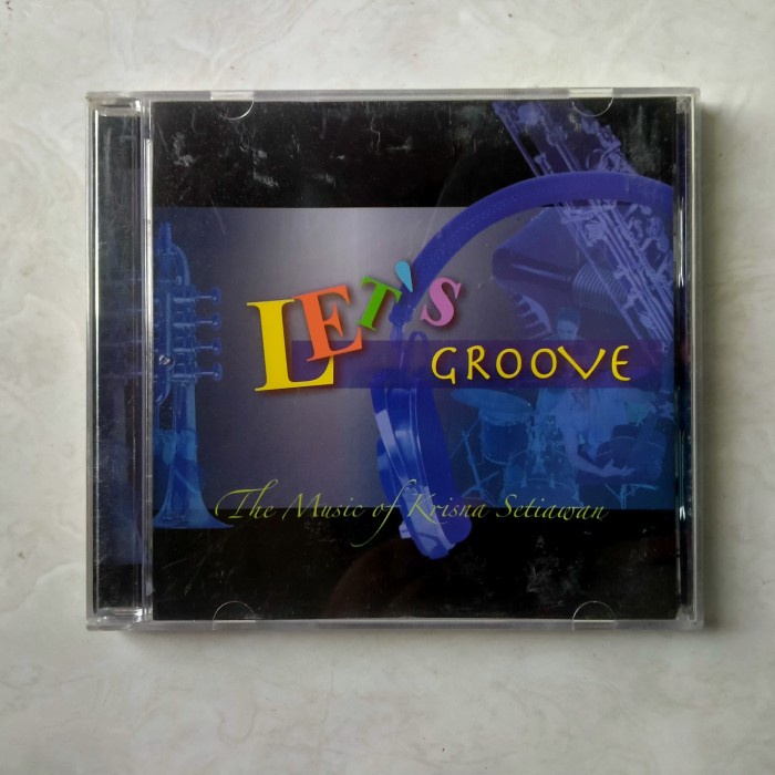 CD LETS GROOVE THE MUSIC OF KRISNA SETIAWAN