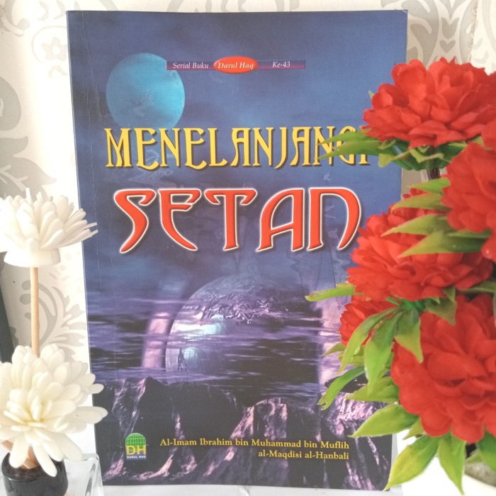 ORIGINAL MENELANJANGI SETAN by Al-Imam Ibrahim bin Muhammad