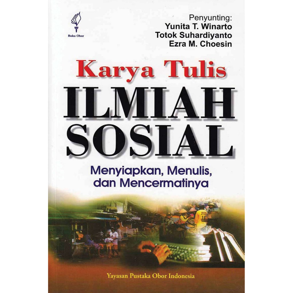 BUKU KARYA TULIS ILMIAH SOSIAL MENYIAPKAN, MENULIS | Ready