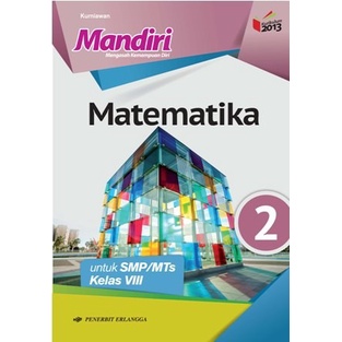 

Buku Mandiri Matematika SMP Kelas 8 Penerbit ERLANGGA