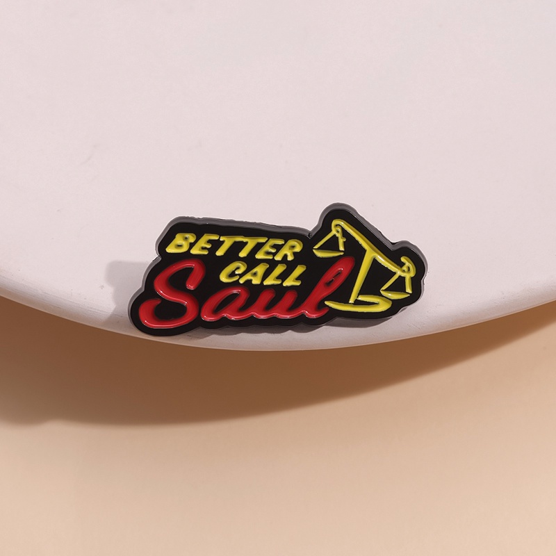 Better Call Saul Enamel Pin Bros Seri TV Timbangan Miring Bros Kerah Lencana Lucu Perhiasan Hadiah Untuk Teman