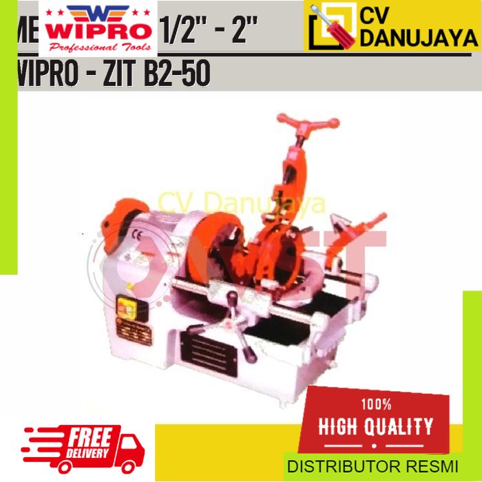 Mesin Senai WIPRO ZIT B2-50 1/2" - 2" / Mesin Senai Pipa 1/2-2inch