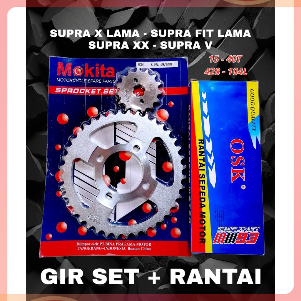 Gear Gir + Rantai Set Paket [ 15 - 40T ] Motor Honda - SUPRA X LAMA , SUPRA FIT LAMA , SUPRA XX , SU