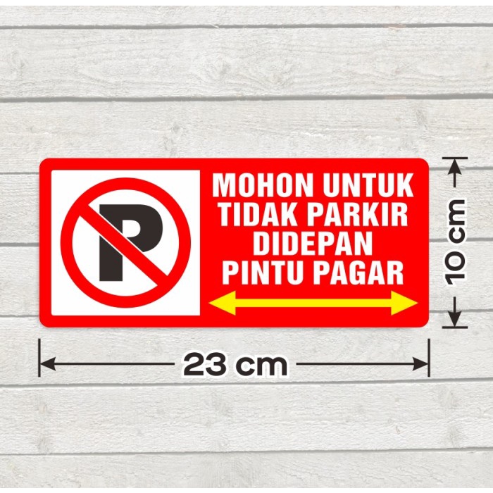 

Label Sticker Sign Vinyl Mohon untuk Tidak Parkir Didepan Pintu Pagar Stiker Marka Sign Anti Air
