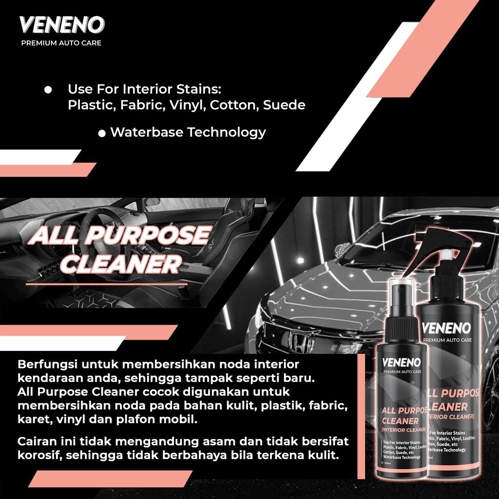 Veneno All Purpose Cleaner - Pembersih Interior Untuk Jok, Plafon, Door Trim