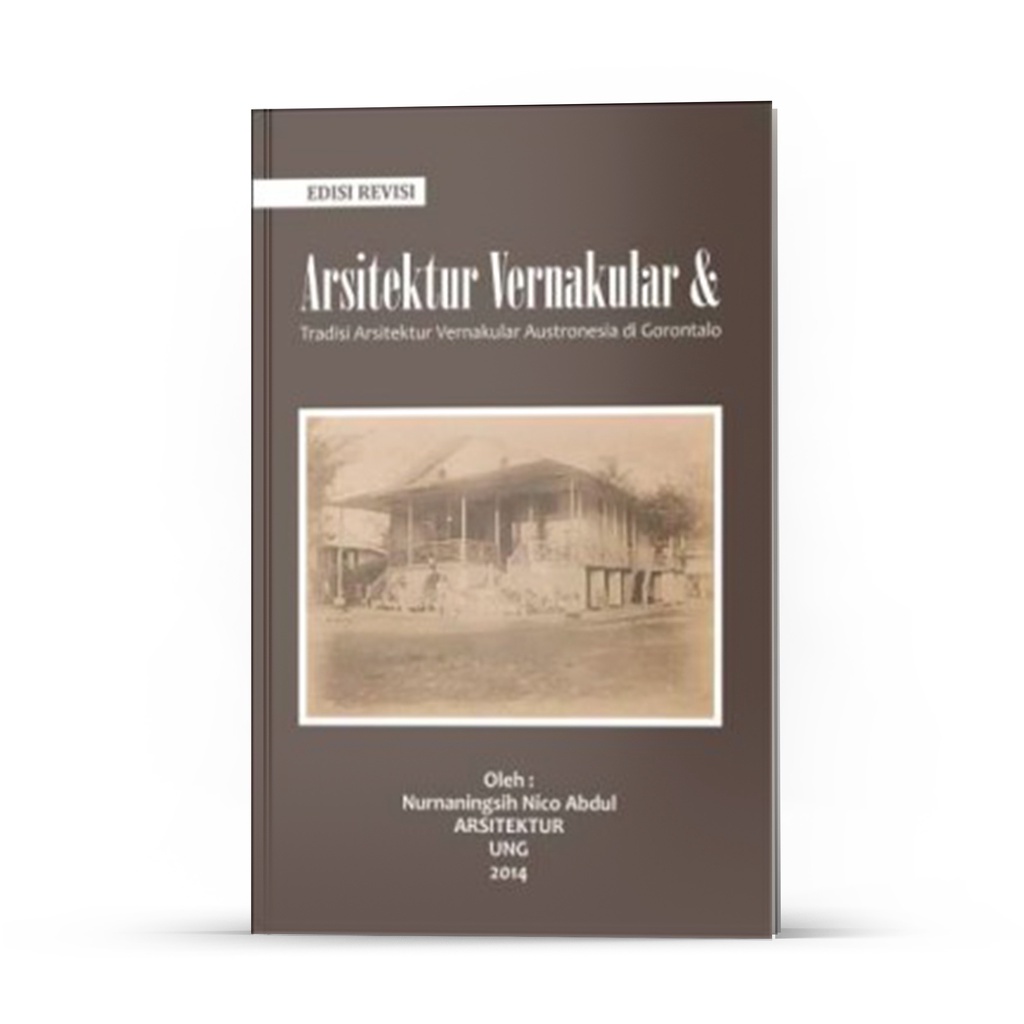 Buku Arsitektur Vernakular & Tradisi Arsitektur Vernakular Austronesia di Gorontalo
