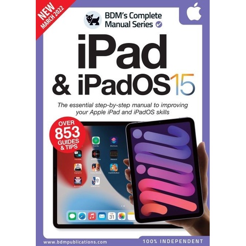 

The Complete iPad & Ipad OS 15 Manual - 11th Edition 2022