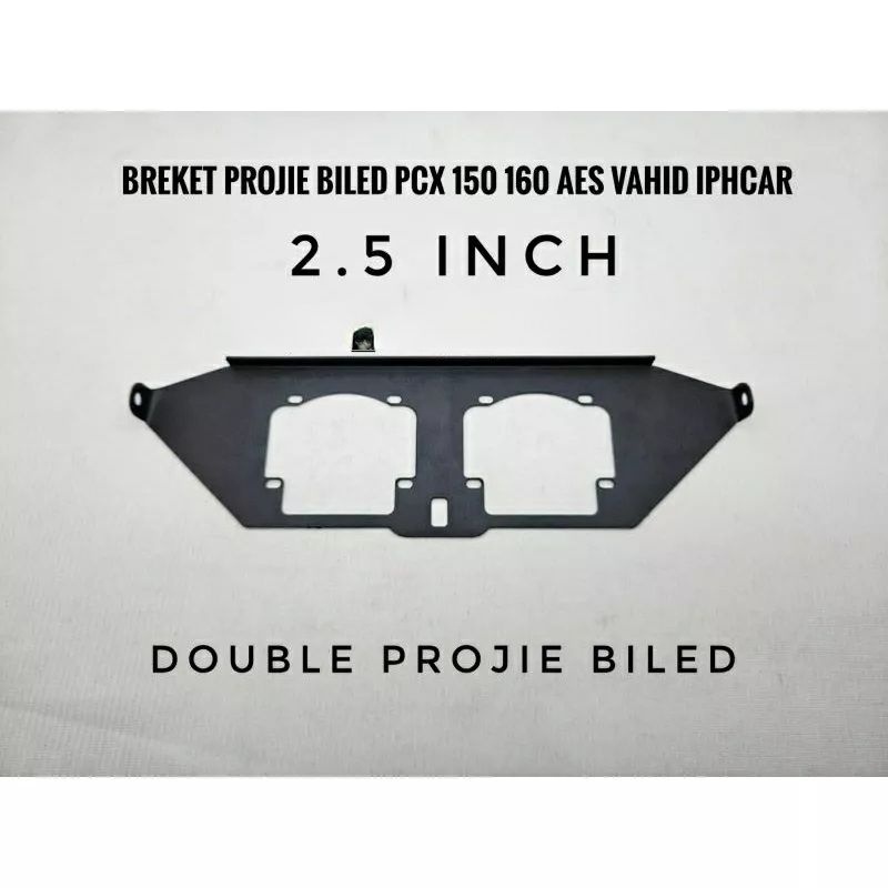 Bracket Breket Projie BILED 2.5 Inch PCX 150 160 AES Vahid Iphcar