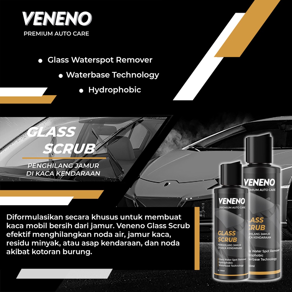 Veneno Glass Scrub - Menghilangkan Jamur Di Kaca Kendaraan - by Veneno Indonesia
