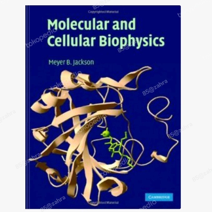 "Buku Molecular and Cellular Biophysics"