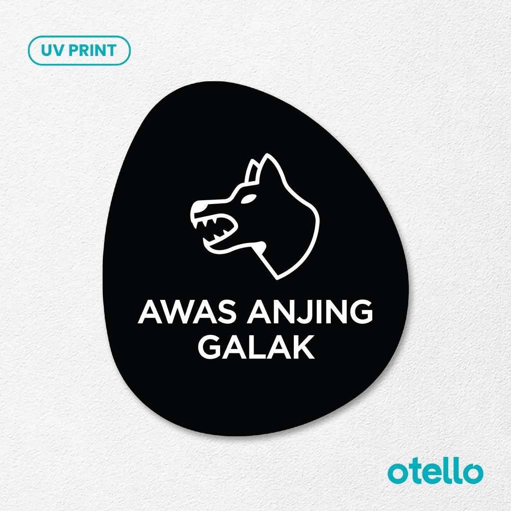 Awas Anjing Galak Signage Board Akrilik Tempel Dinding Papan Acrylic  Sign Board Signage Tempel Dinding Tulisan Label Tanda Petunjuk Rambu Aklirik UV Print