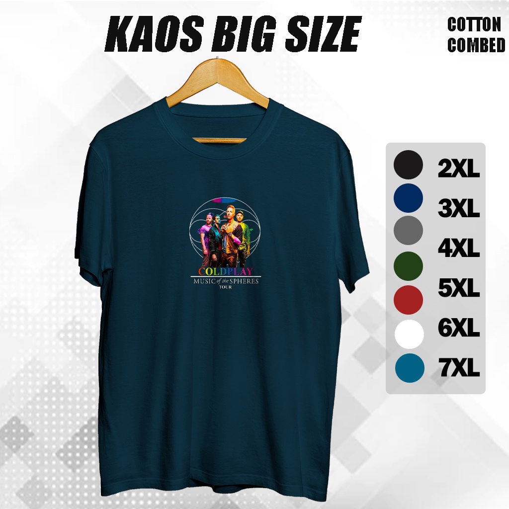 Baju Kaos Coldplay Original Jumbo Big size Oversize Ukuran XXXL XXXXL 3XL 4XL 5XL Unisex