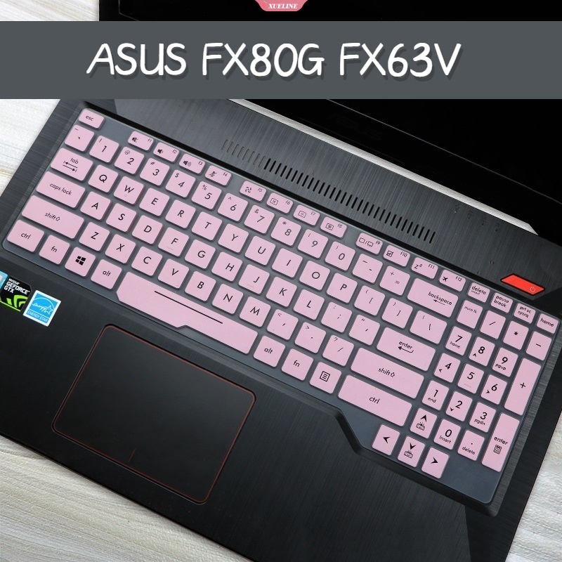 Film Pelindung Cover Keyboard Notebook Laptop Silikon 15.6 Inci Untuk Asus 15.6-inch FX95D FX86F FX80G FX80 FX86 FX95 FX86F FZ80G FX63V [ZXL]