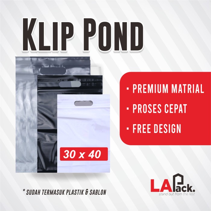LAPACK Sablon Klip Pond 30 x 40 Plastik Ziplock PE Packaging Custom