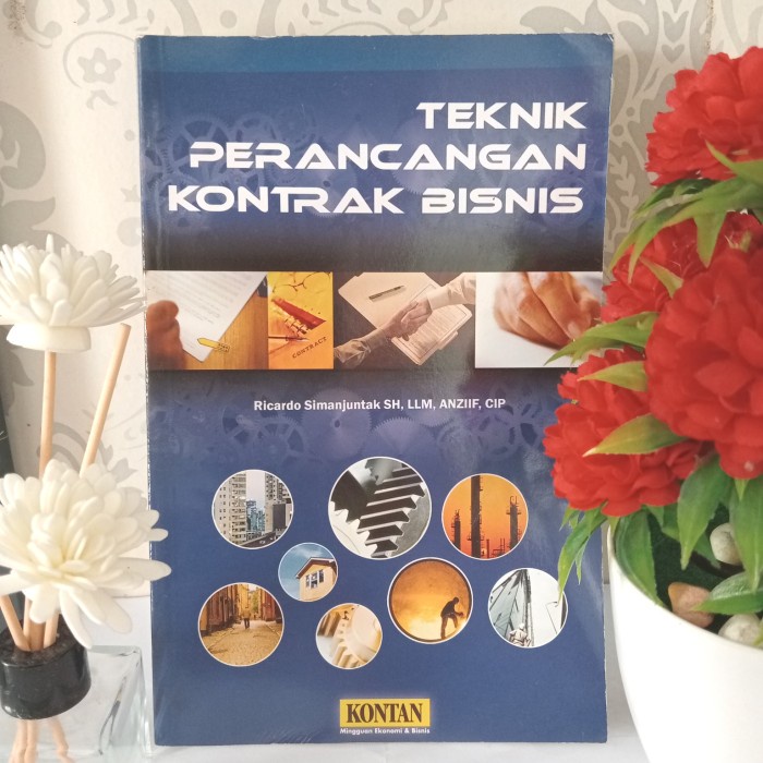 ORIGINAL TEKNIK PERANCANGAN KONTRAK BISNIS by Ricardo Simanjuntak, SH