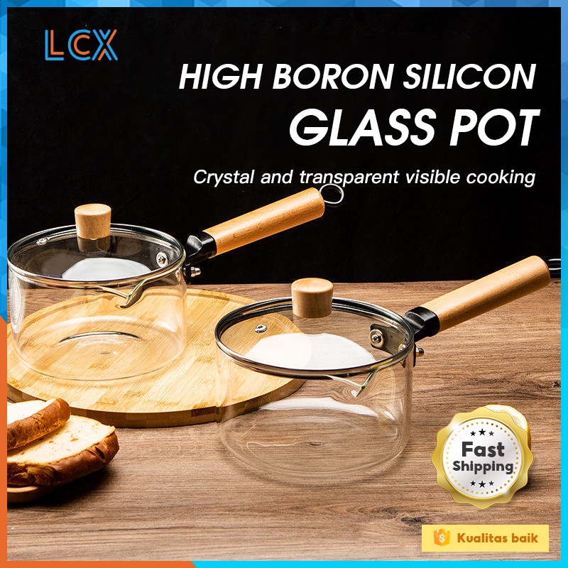 LCX Panci Kaca Masak Tahan Panas Jatuhkah Stewing Soup Pot Transparan  / Transparant Anti Api Anti Panas Borosilicate