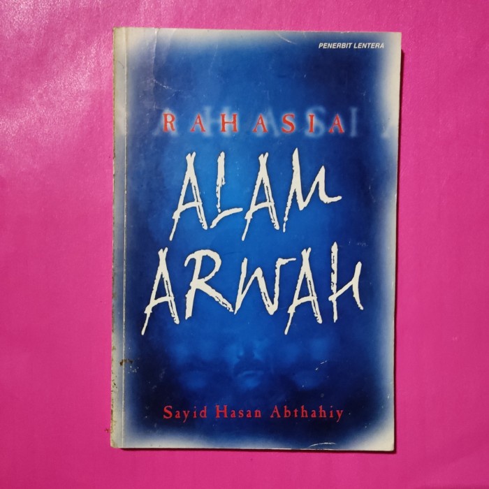 Buku rahasia alam arwah by Sayid Hasan abthahiy