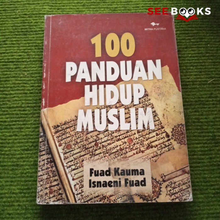 Seebooks - 100 panduan hidup muslim by fuad kauma dan isnaeni fuad