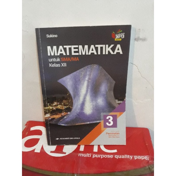 

buku matematika peminatan sukino kelas 12 / 3 SMA erlangga termurah
