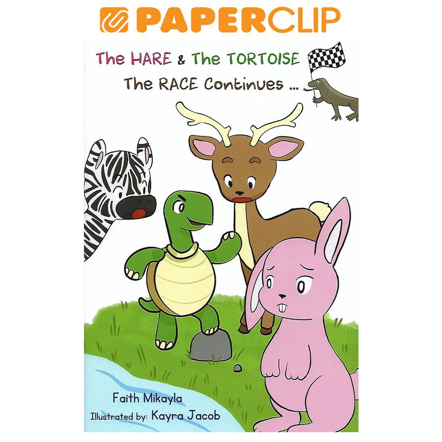 THE HARE & THE TORTOISE THE RACE CONTINUES