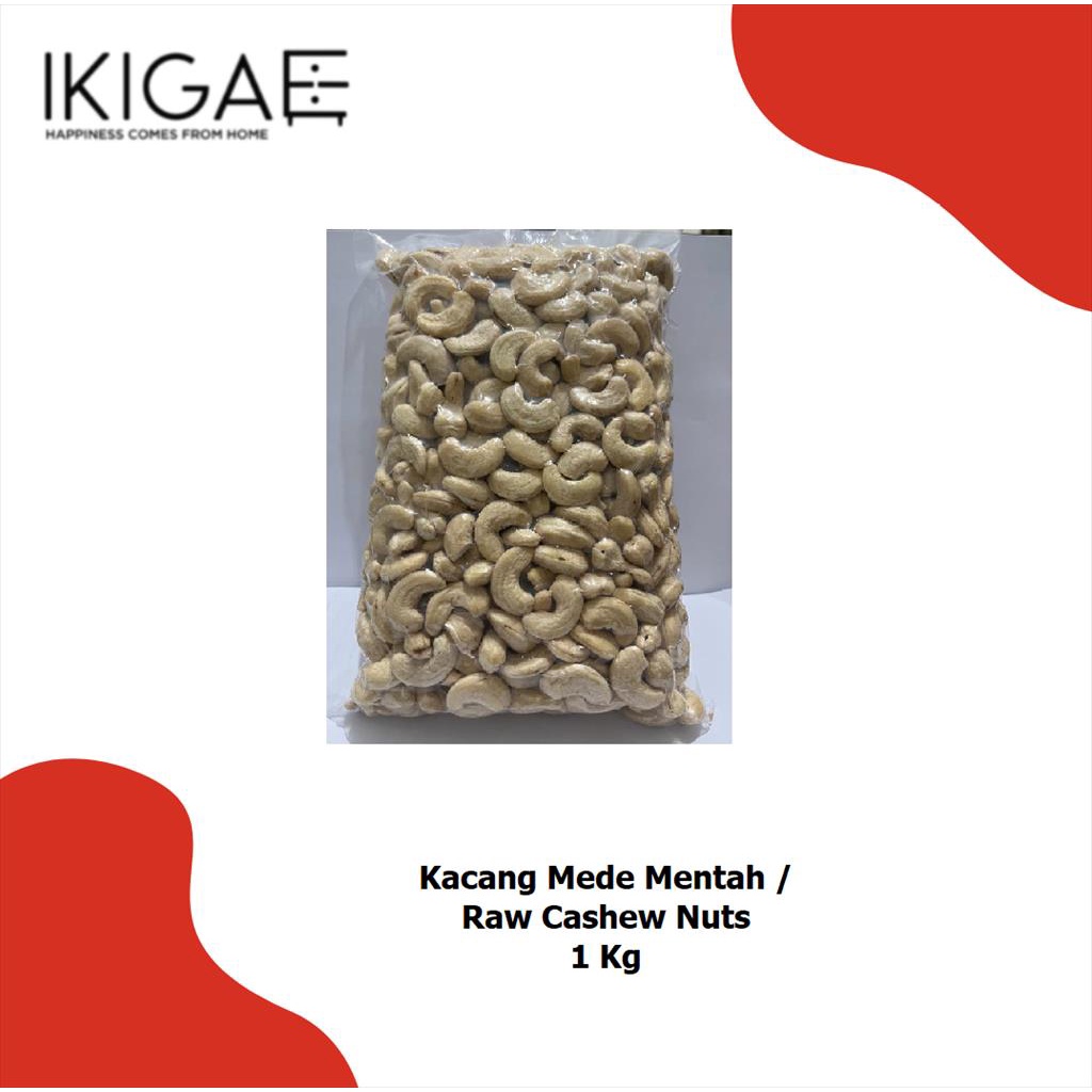 

RAW CASHEW NUTS / KACANG MEDE / METE MENTAH UTUH 1 KG