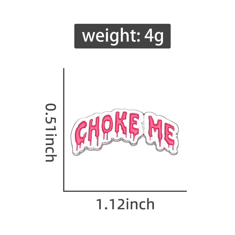 Choke Me Enamel Pin Kreatif Pink Slogans Bros Lencana Kerah Pin Ransel Badge Punk Perhiasan Hadiah Untuk Teman