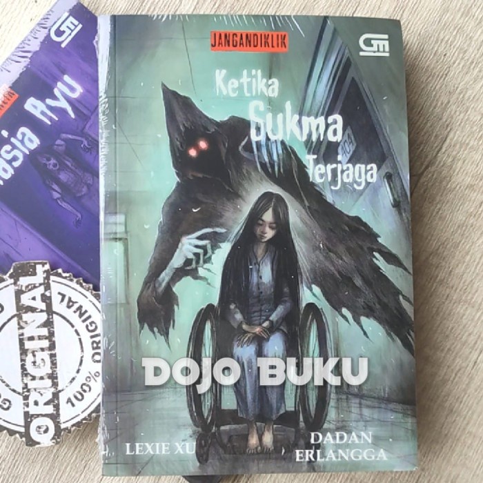 Buku Jangan Diklik#2: Ketika Sukma Terjaga COVER BARU by Lexie Xu GRD27