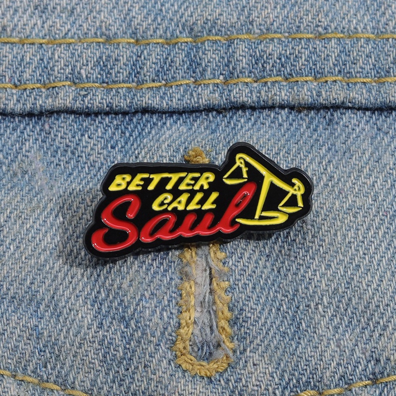 Better Call Saul Enamel Pin Bros Seri TV Timbangan Miring Bros Kerah Lencana Lucu Perhiasan Hadiah Untuk Teman