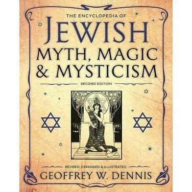 

The Encyclopedia of Jewish Myth, Magic and Mysticism: Second Edition