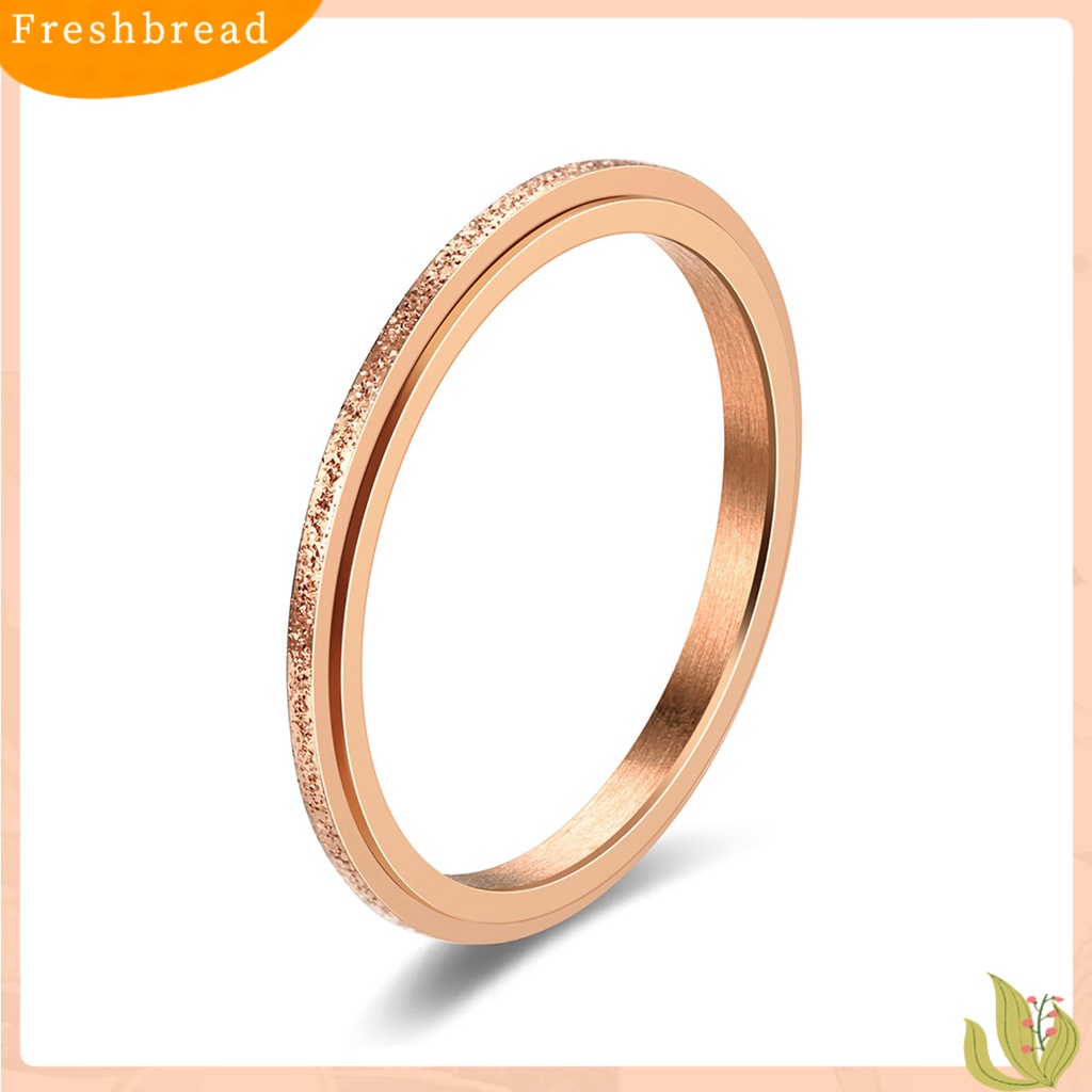 &lt; Freshbread &gt; Wanita Cincin 2mm Slim Frosted Rotatable Polished Stress Relief Stainless Steel Gaya Sederhana Jari Cincin Perhiasan Fashion