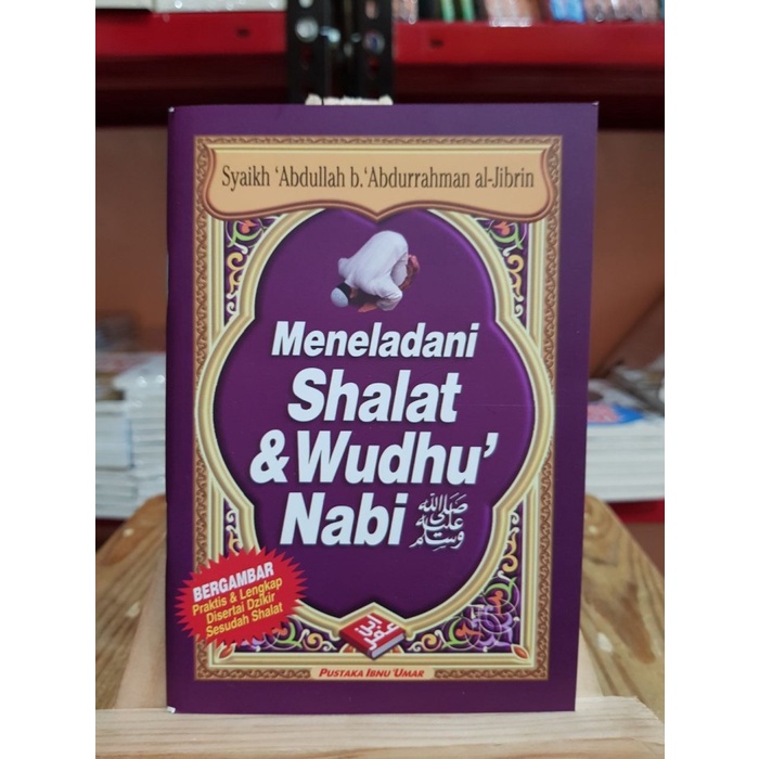 Buku Saku Meneladani Shalat &amp; Wudhu Nabi - Pustaka Ibnu Umar