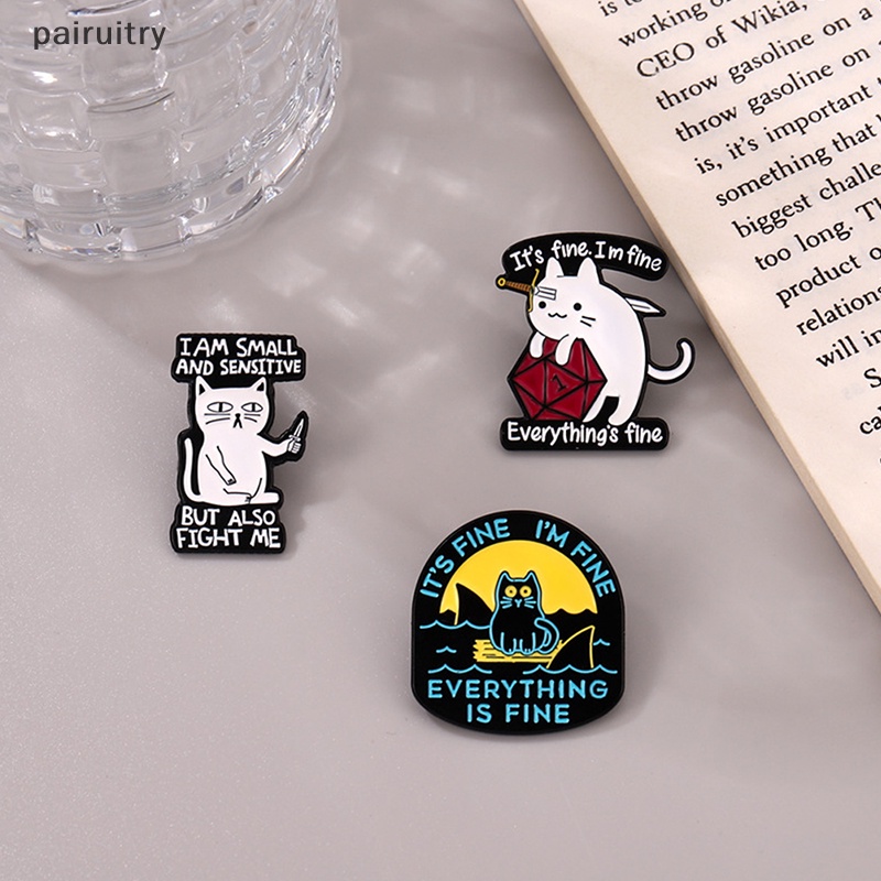 Prt It's Fine I' M Fine Enamel Pin Custom Lucu Kucing Hiu Bros Kerah Badge Kitten Hewan Perhiasan Hadiah Untuk Anak-Anak Teman PRT