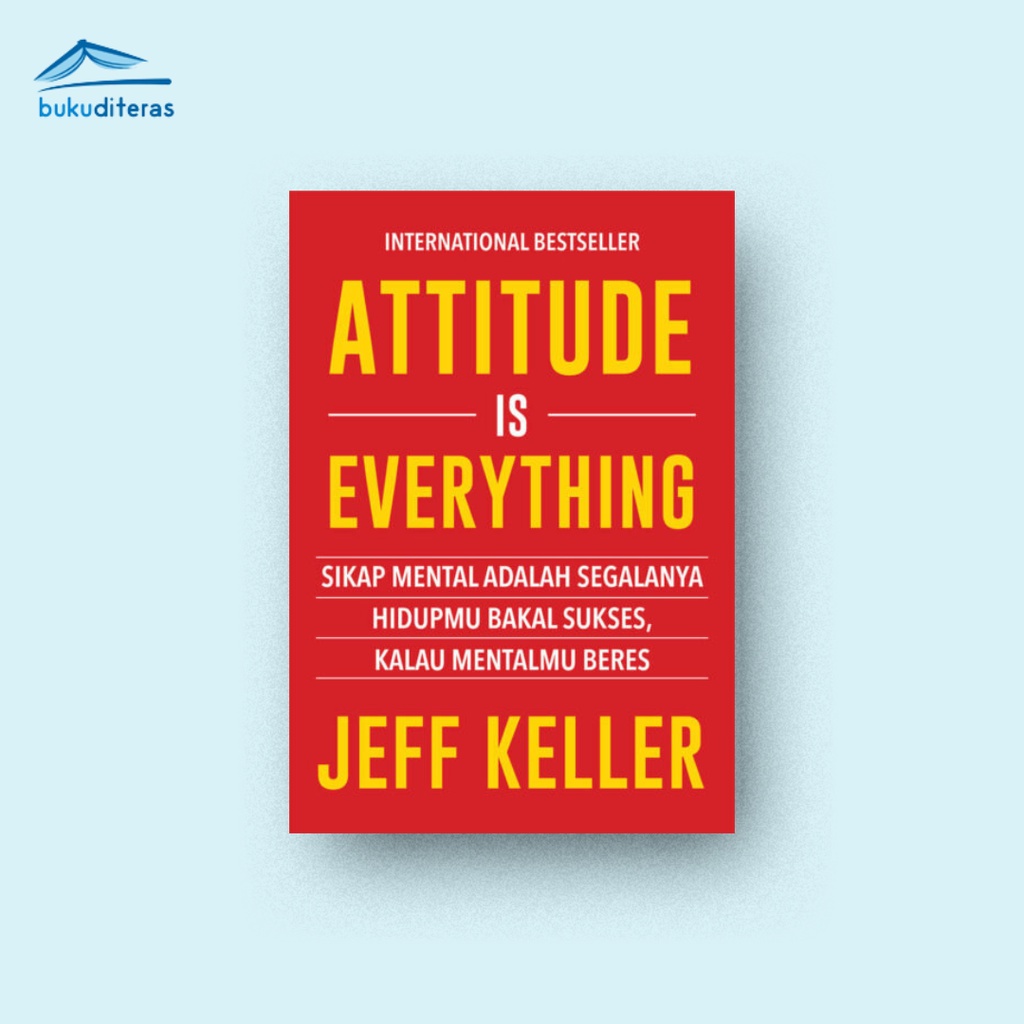 Attitude is Everything - Jeff Keller
