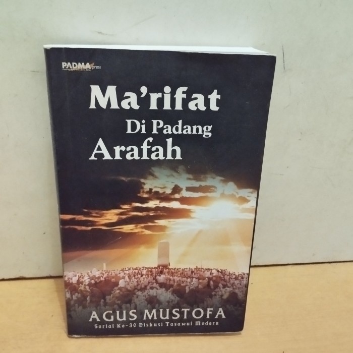 original Ma'rifat di padang Arafah Agus Mustofa