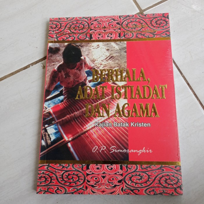 BERHALA ADAT ISTIADAT DAN AGAMA-KAJIAN BATAK KRISTEN-OP SIMORANGKIR-C4