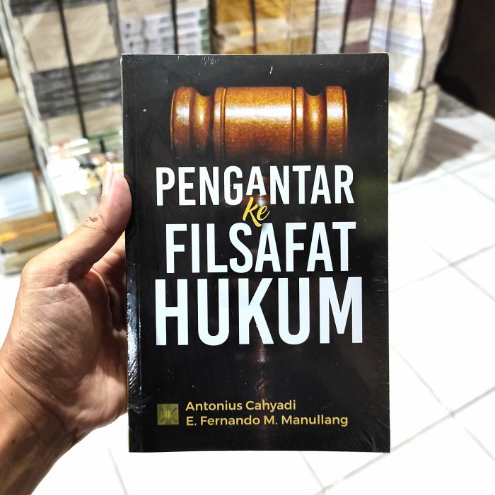 Pengantar Ke Filsafat Hukum Antonius Cahyadi Original Prenada