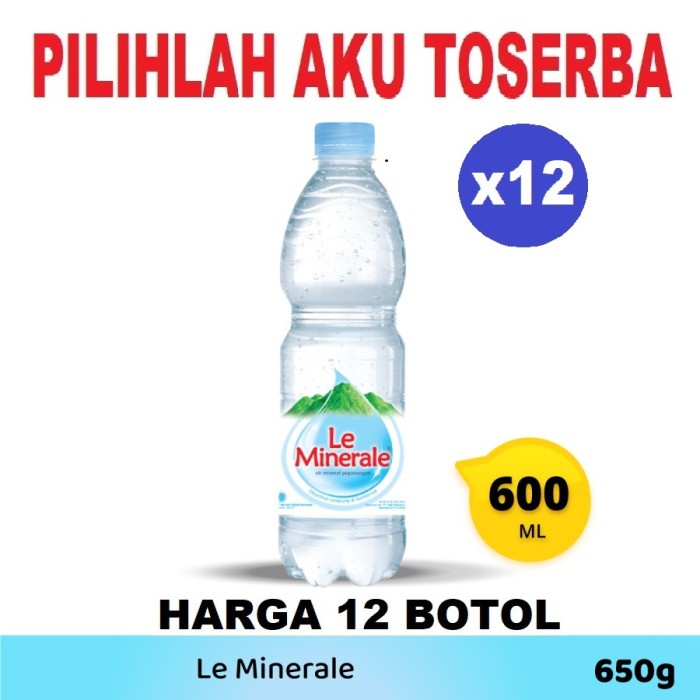 Le Minerale Air Mineral Botol Pet 600 ml - ( HARGA 12 botol )