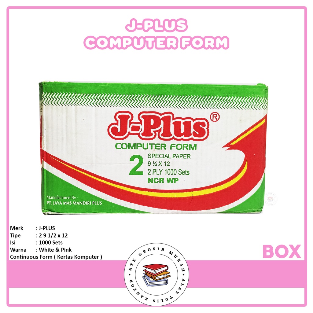 

J-PLUS - Continous Form 2 Ply 9 1/2 x 12 NCR Spesial Paper - Box