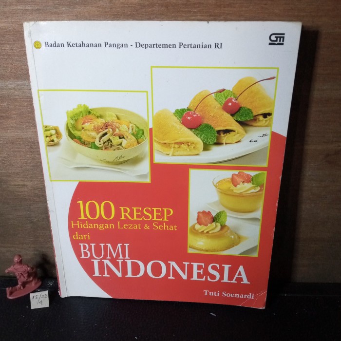 100 resep hidangan lezat dan sehat dari bumi Indonesia 162 hal