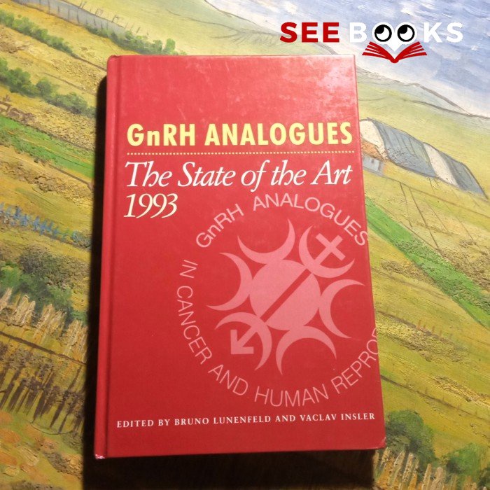 Seebooks - GNRH Analogues the state of the art 1993