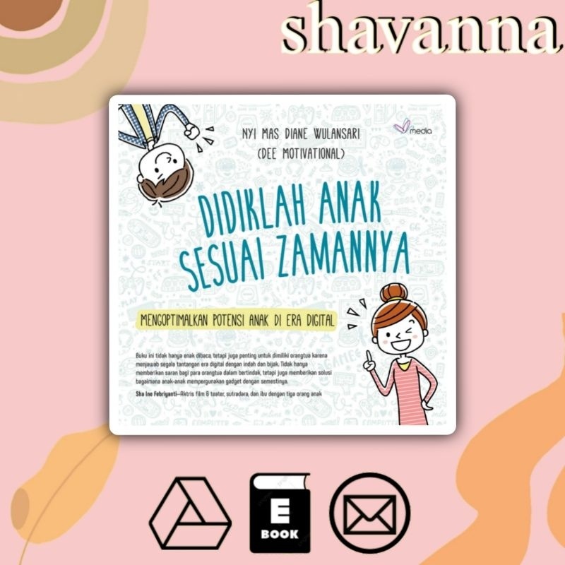 

(Indonesia) Didiklah Anak Sesuai Zamannya