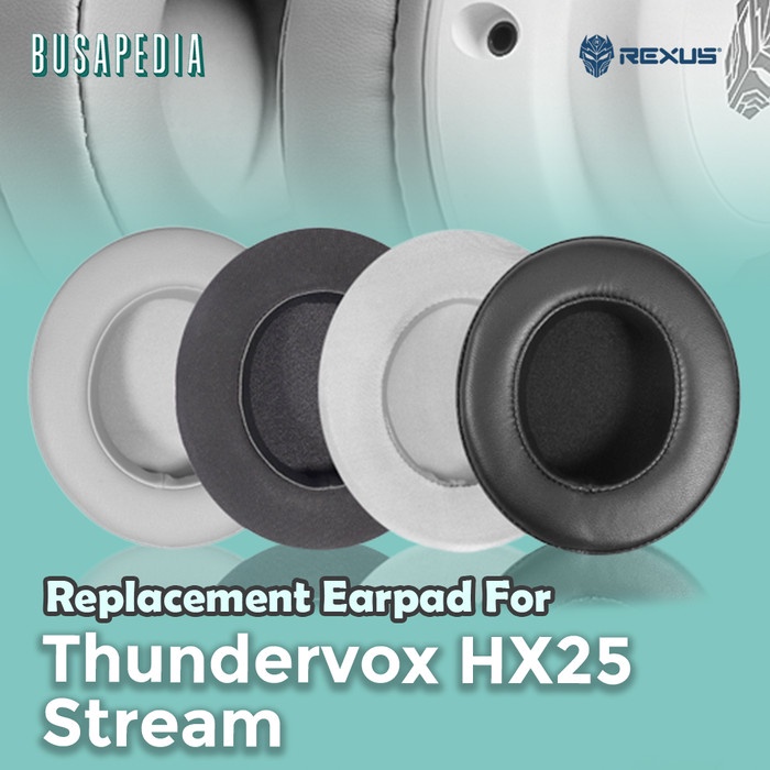 Earcup/Earpad/Ear Cushion Rexus Thundervox HX25 HX20 Stream Busa Foam