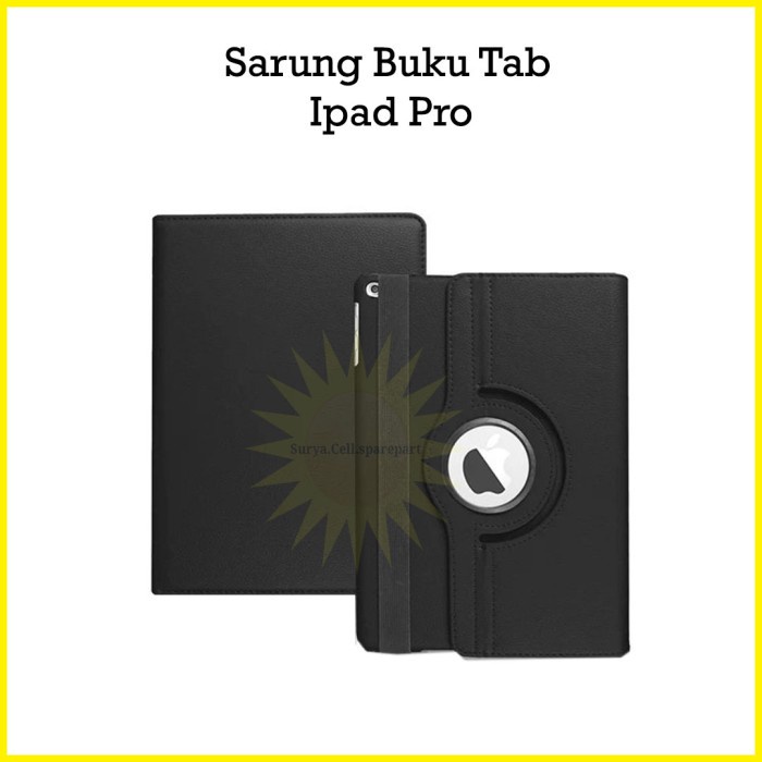 Sarung Buku Tab Ipad Pro 9.7 || Sarung Buku Rotary Ipad Pro 11&quot; - BD